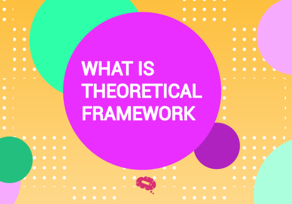 what-is-theoretical-framework-blog